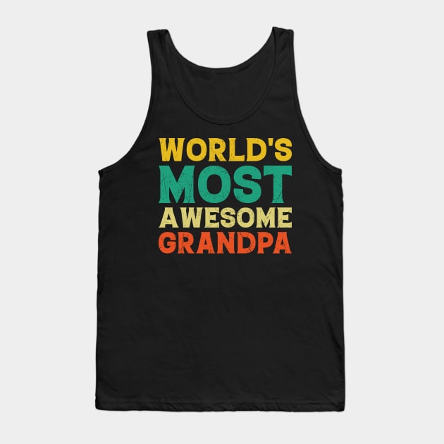 World's Most Awesome Grandpa Tank Top by BramCrye